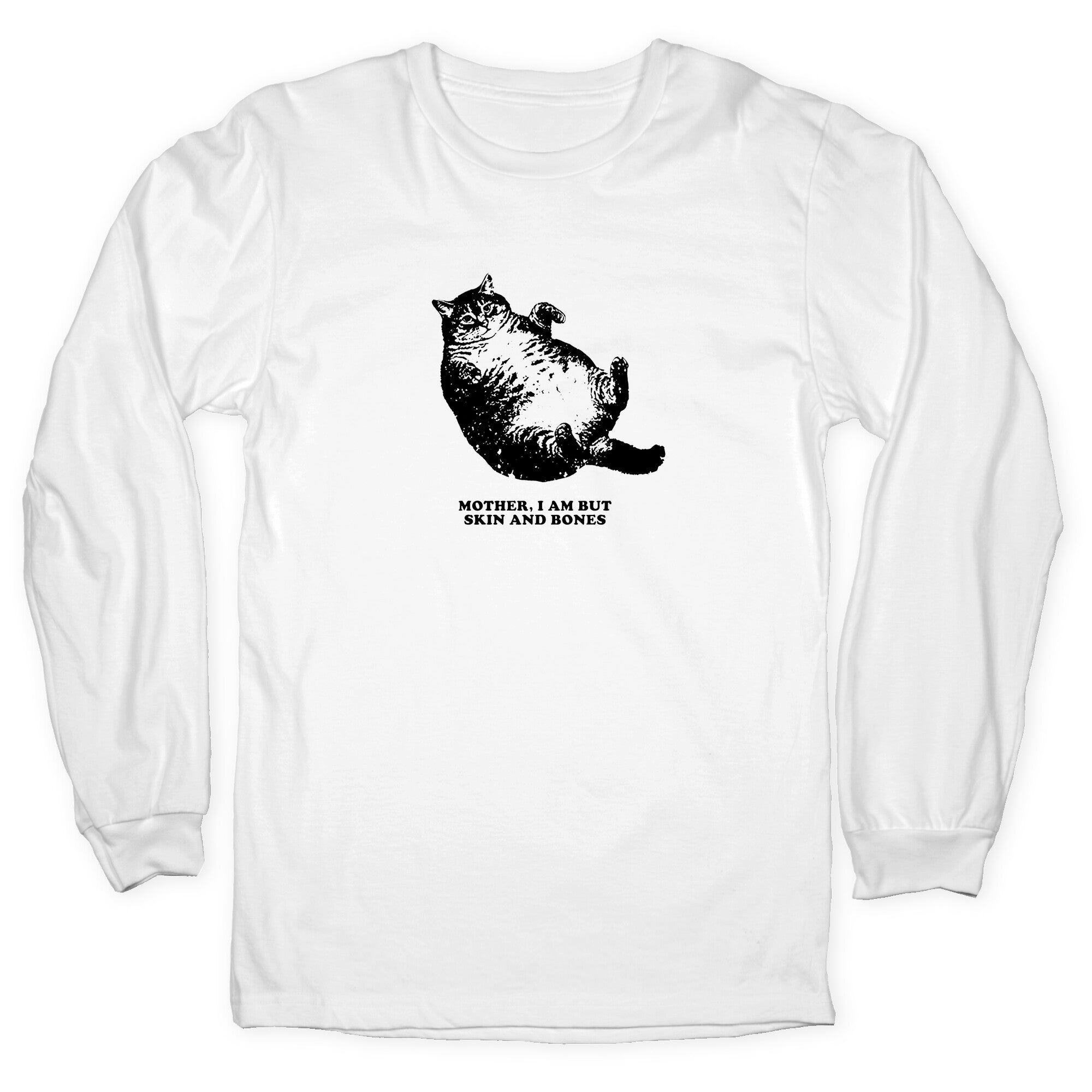 I Am But Skin And Bones Longsleeve Tee