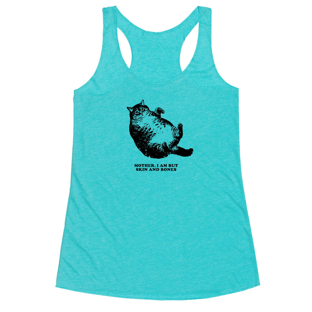 I Am But Skin And Bones Racerback Tank