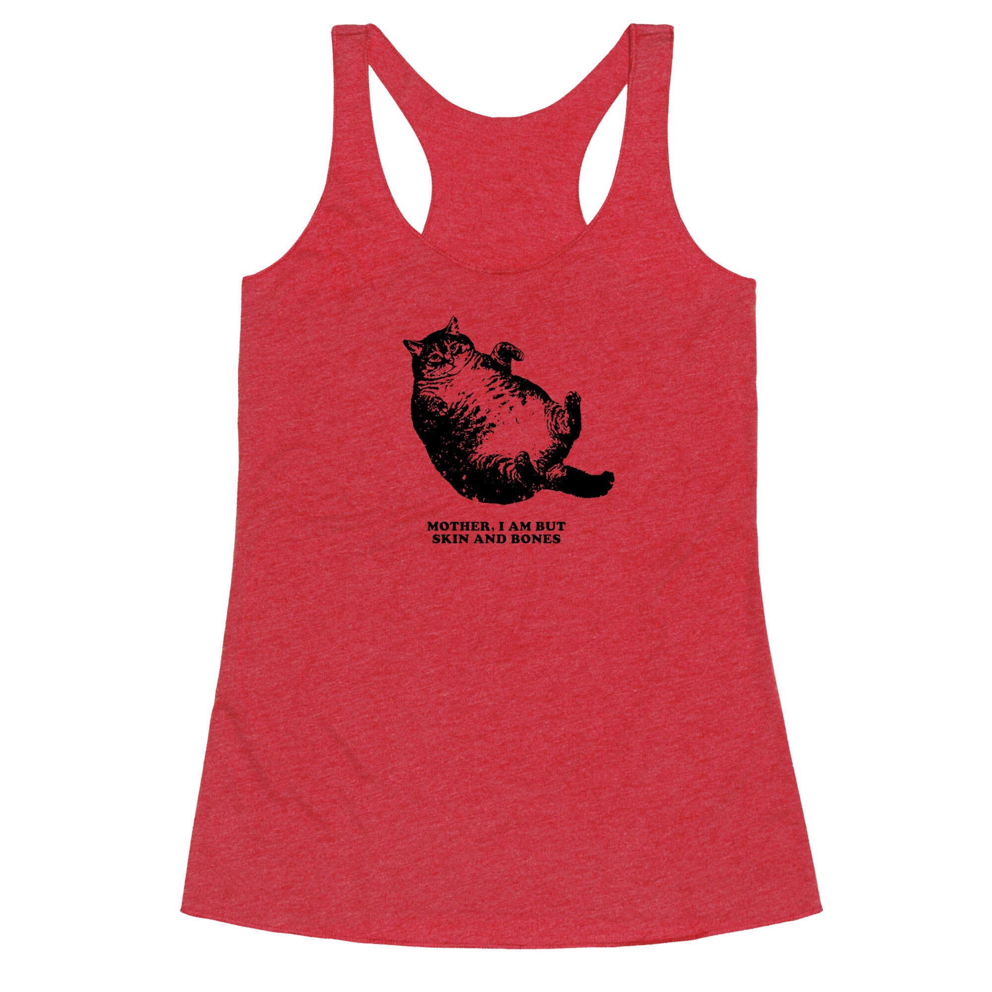 I Am But Skin And Bones Racerback Tank
