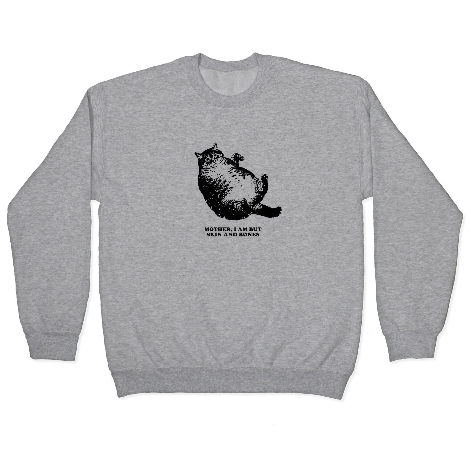 I Am But Skin And Bones Crewneck Sweatshirt