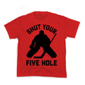 Shut Your Five Hole Kids Tee