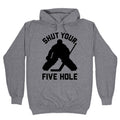 Shut Your Five Hole Hoodie