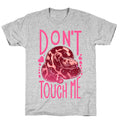 Don't Touch Me! (Ball Python) T-Shirt