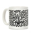 I Woke Up Like This Is In Desperate Need Of Coffee Coffee Mug