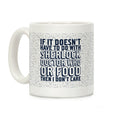Then I Don't Care Coffee Mug
