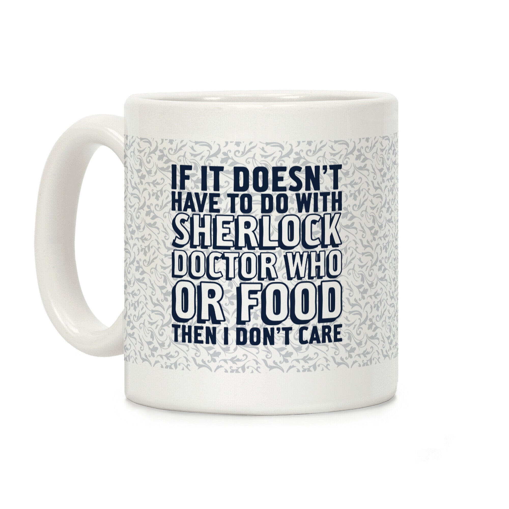 Then I Don't Care Coffee Mug