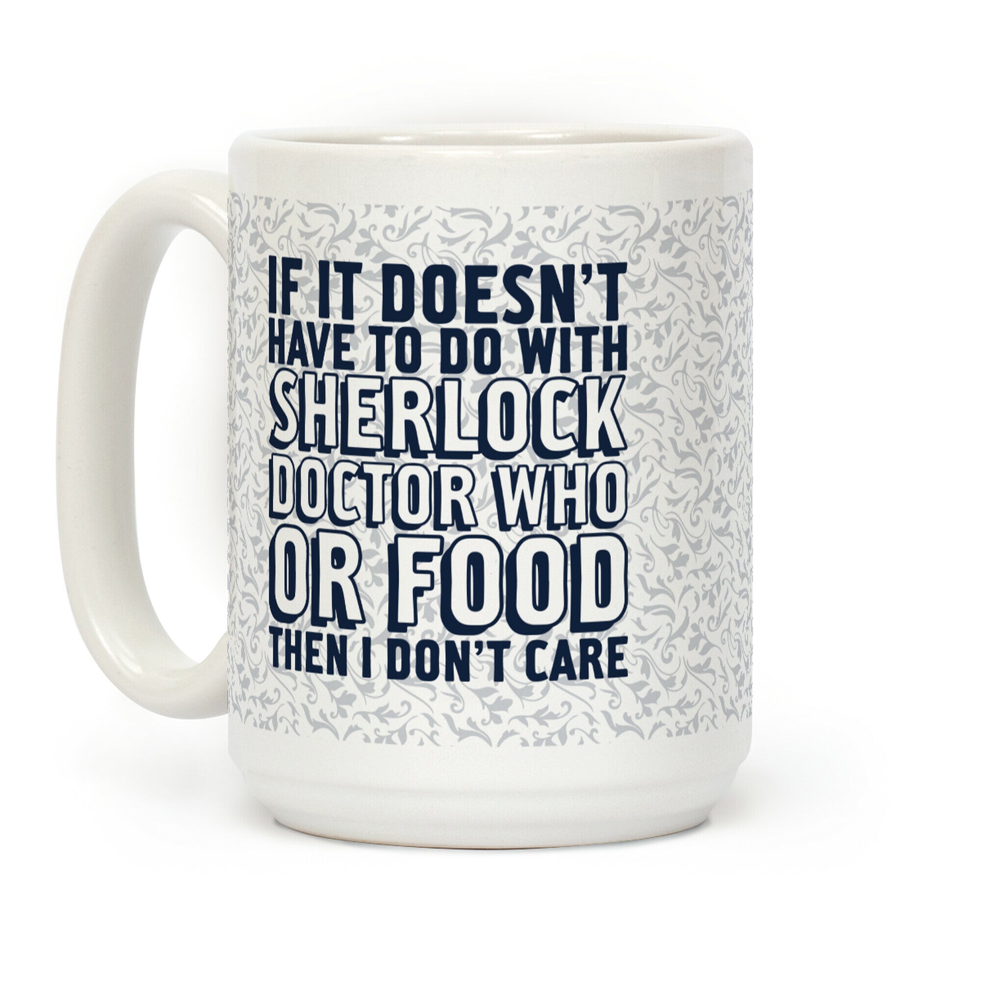 Then I Don't Care Coffee Mug