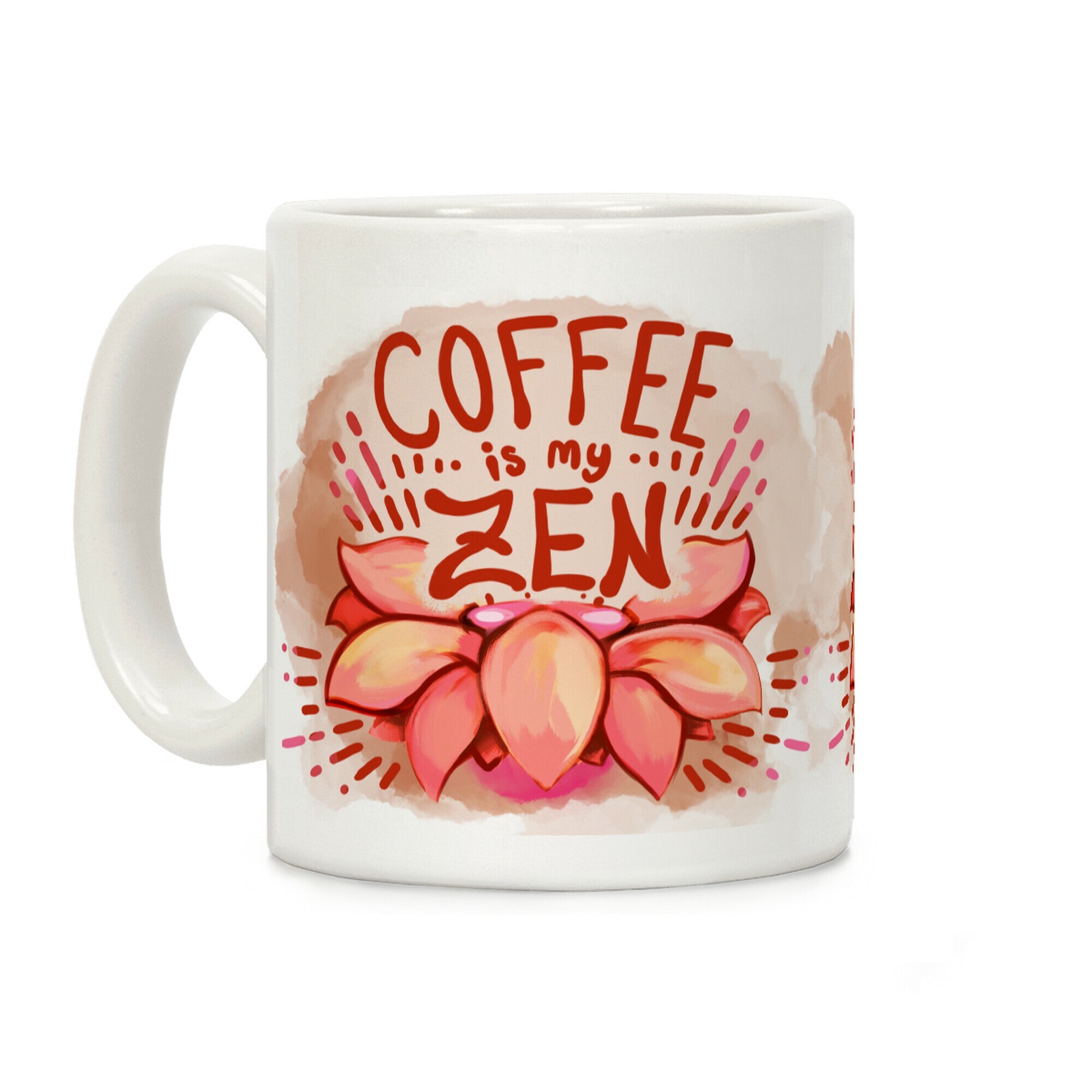 Coffee is My Zen Coffee Mug