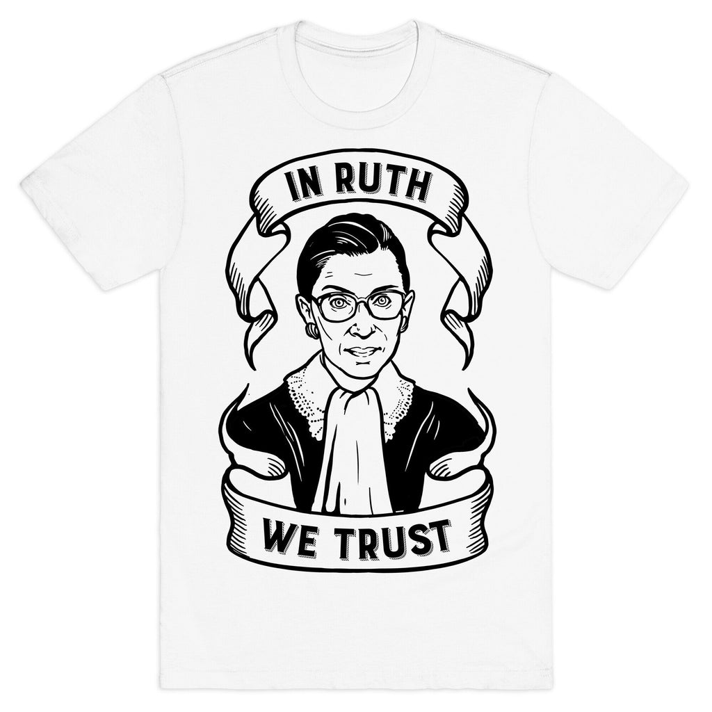In Ruth We Trust T-Shirt