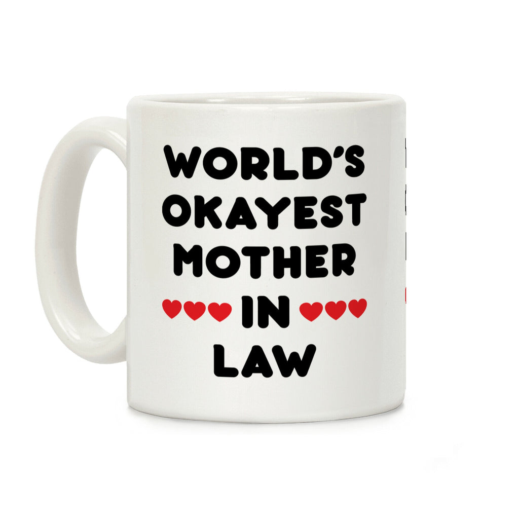 World's Okayest Mother-In-Law Coffee Mug