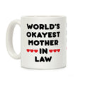 World's Okayest Mother-In-Law Coffee Mug