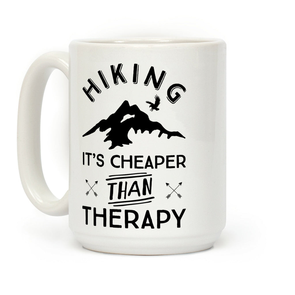 Hiking It's Cheaper Than Therapy Coffee Mug
