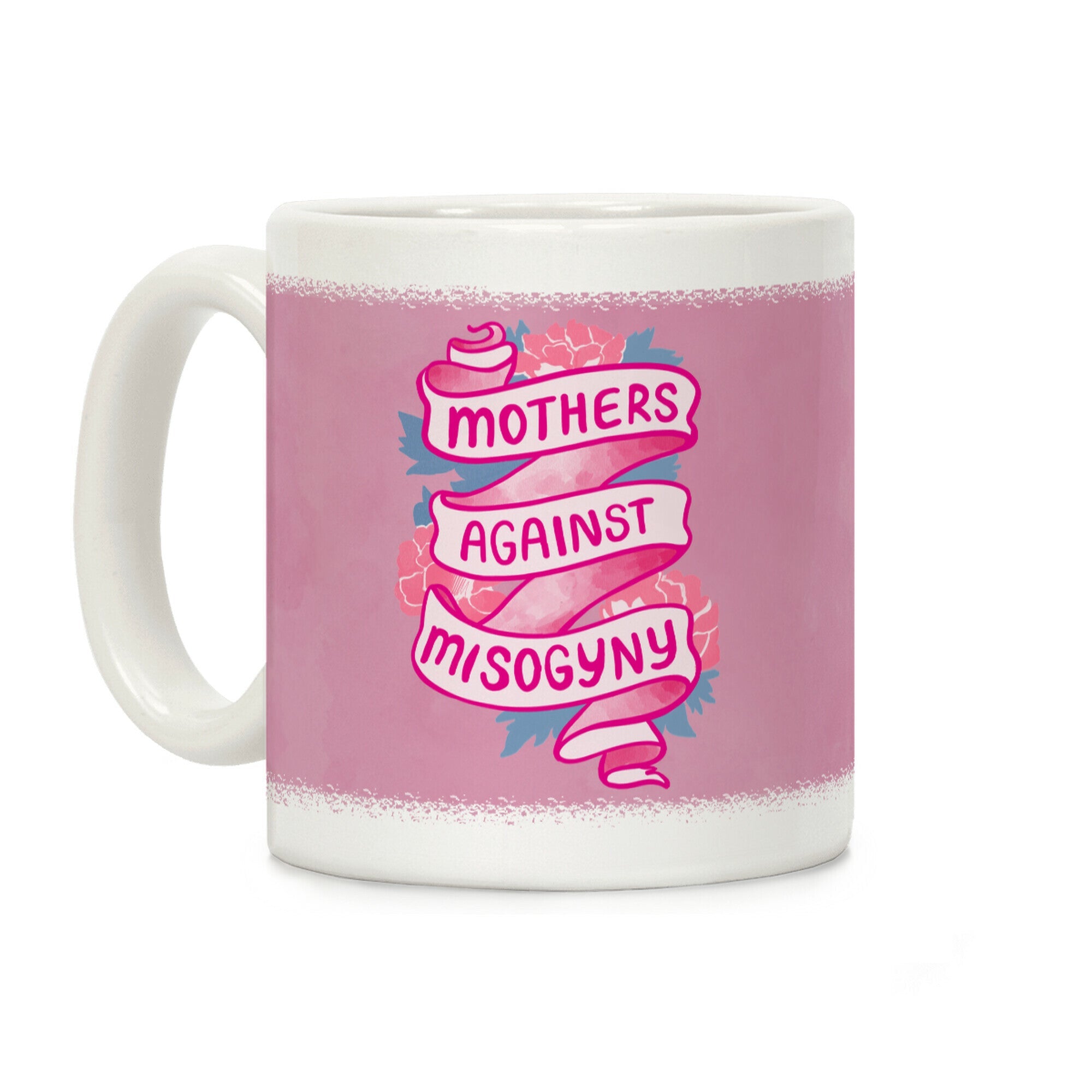 Mothers Against Misogyny Coffee Mug