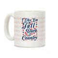 I Like 'Em Tall Dark & Country Coffee Mug