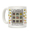 If Life Gives You Lemons They Might Be Important for A Puzzle Later Coffee Mug