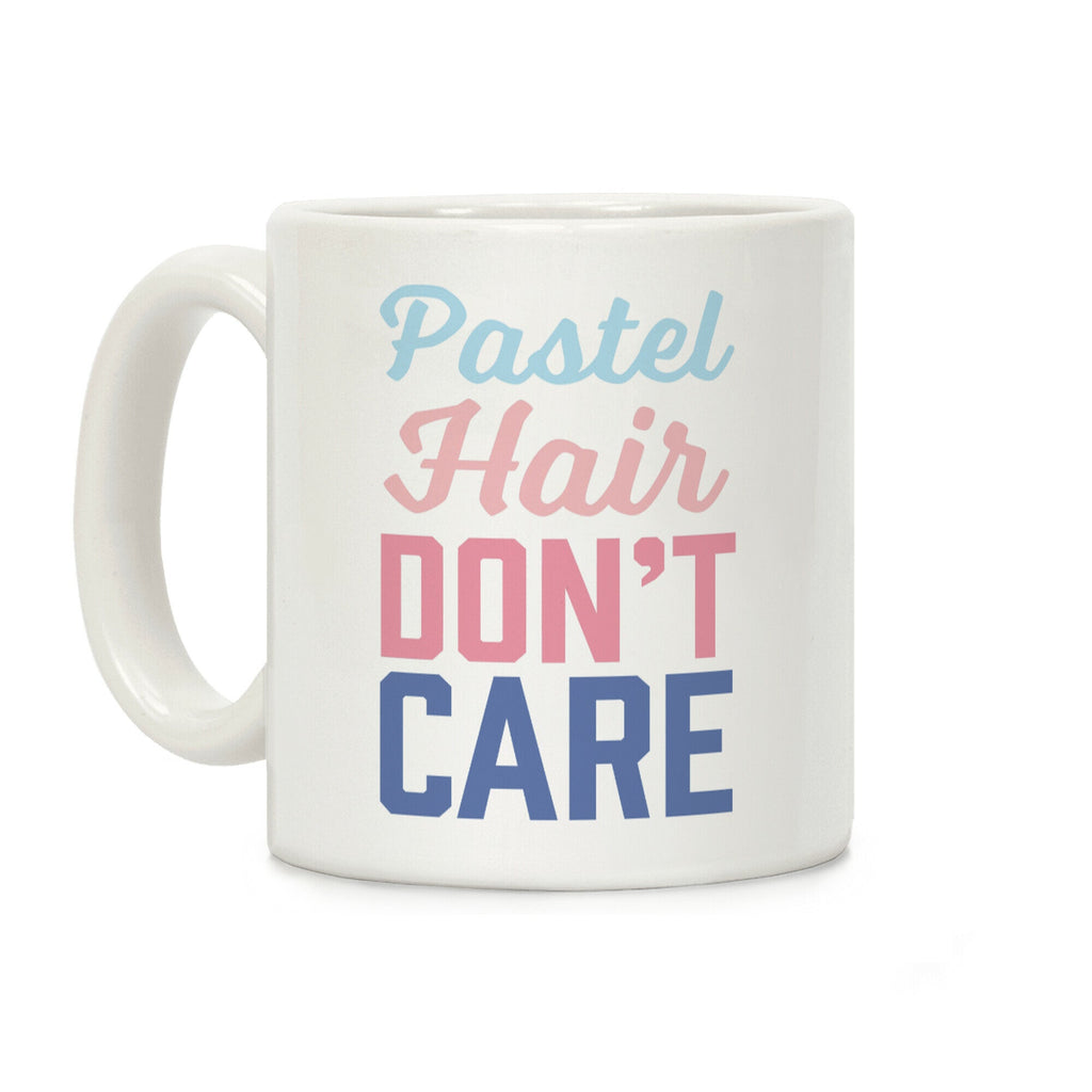 Pastel Hair Don't Care Coffee Mug