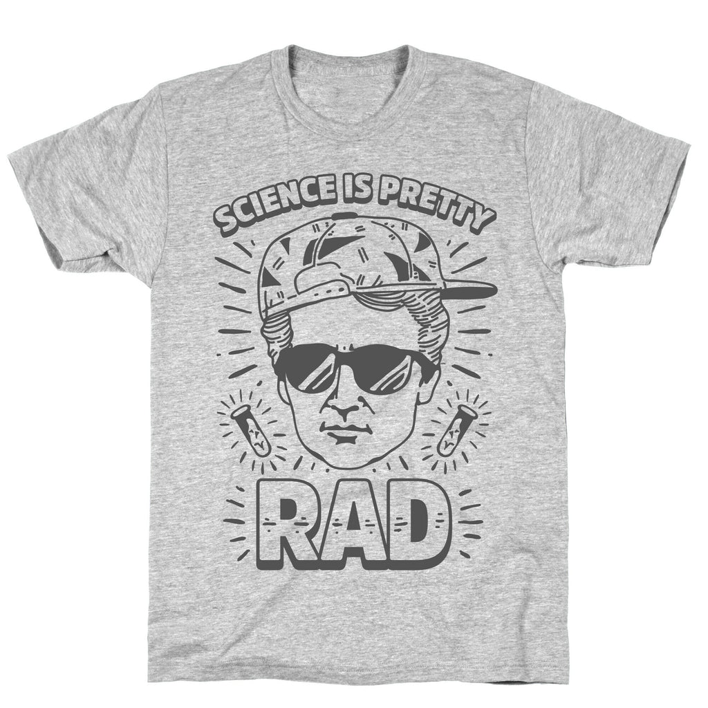 Science is Pretty Rad Marie Curie T-Shirt