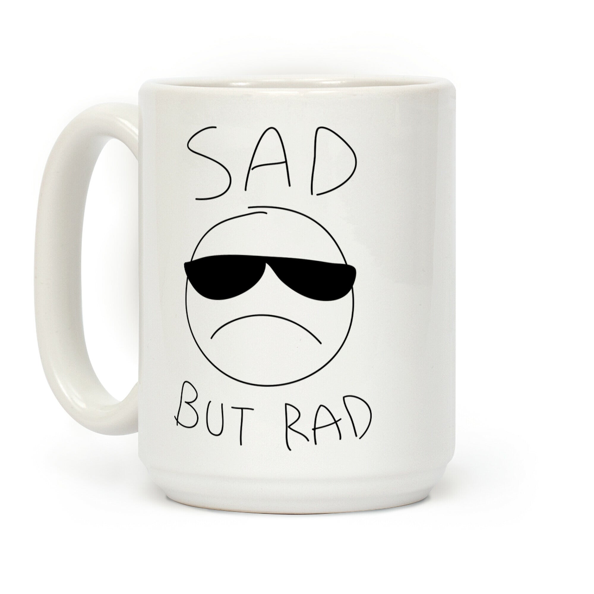 Sad But Rad Coffee Mug