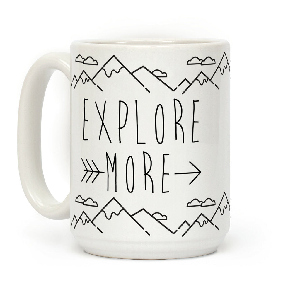 Explore More Coffee Mug