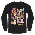 In My Special Ed Teacher Era Longsleeve Tee