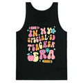 In My Special Ed Teacher Era Tank Top