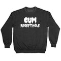 Cum Receptacle Crewneck Sweatshirt