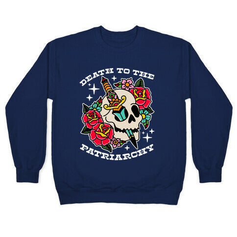 Death to The Patriarchy Crewneck Sweatshirt