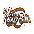 Colorful On Some Gay Shit Sticker