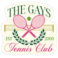 The Gays Tennis Club Sticker