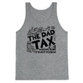 The Dad Tax Tank Top