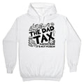 The Dad Tax Hoodie