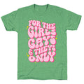 For The Girls, Gays, and Theys Only Unisex Triblend Tee