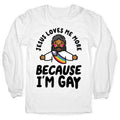 Jesus Loves Me More Because Im Gay Longsleeve Tee