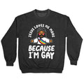 Jesus Loves Me More Because Im Gay Crewneck Sweatshirt