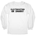 Electrocution or Shark? Trump Longsleeve Tee