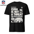 Psl Statement Cuba Is Not A Threat End The Blockade 2026 Shirt