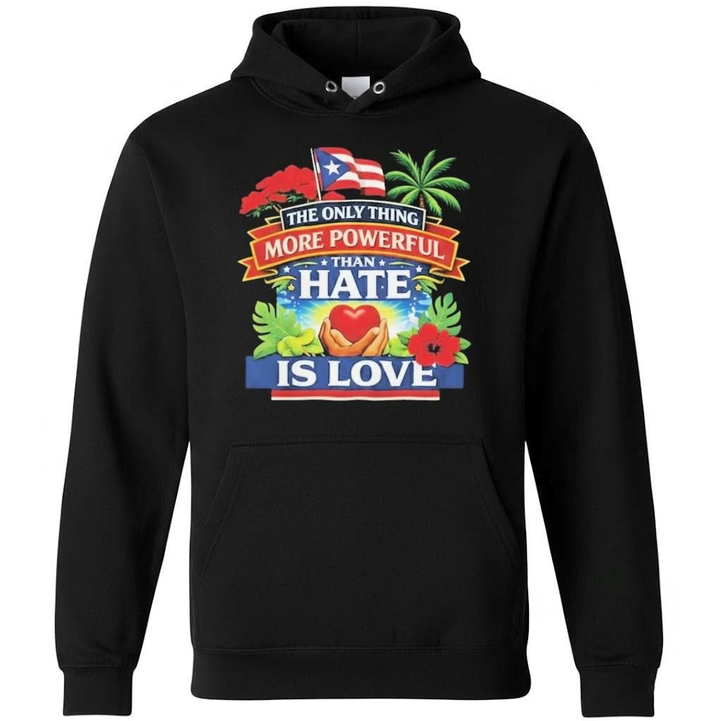 Puerto Rico The Only Thing More Powerful Than Hate Is Love Shirt