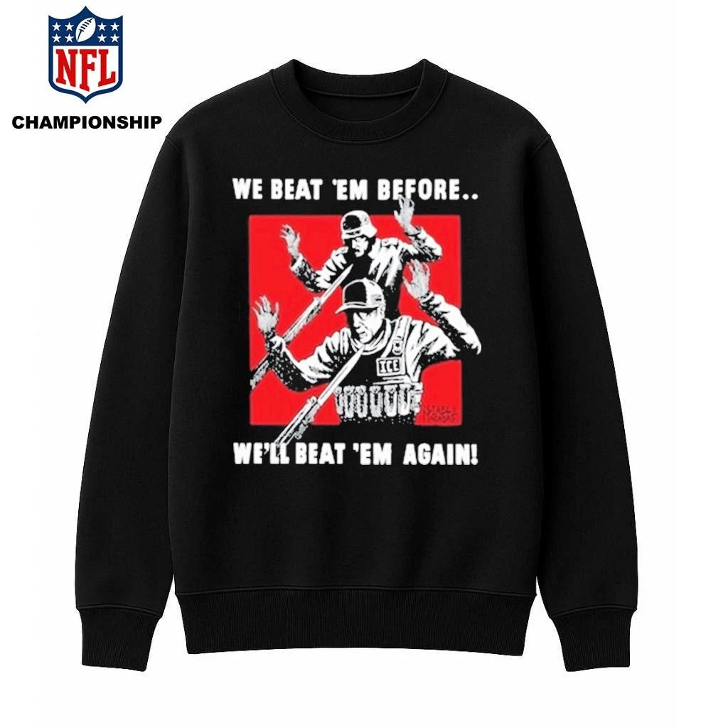 Punkwithacamera We Beat Em Before We’ll Beat Em Again Shirt