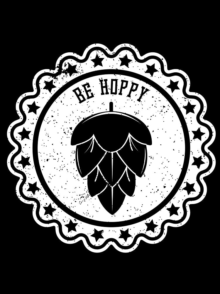 Be Hoppy T-Shirt for Men and Women by AllStarMerch