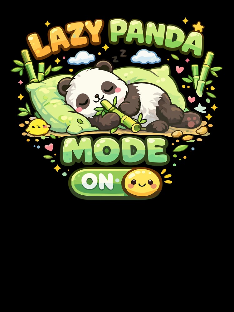 Lazy Panda Mode ON – Cute Kawaii Sleeping Panda Relax Meme T-Shirt by DarojadNR