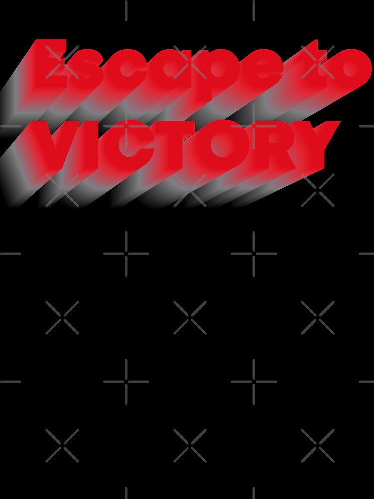 Escape to Victory Typography by heyitsIrish
