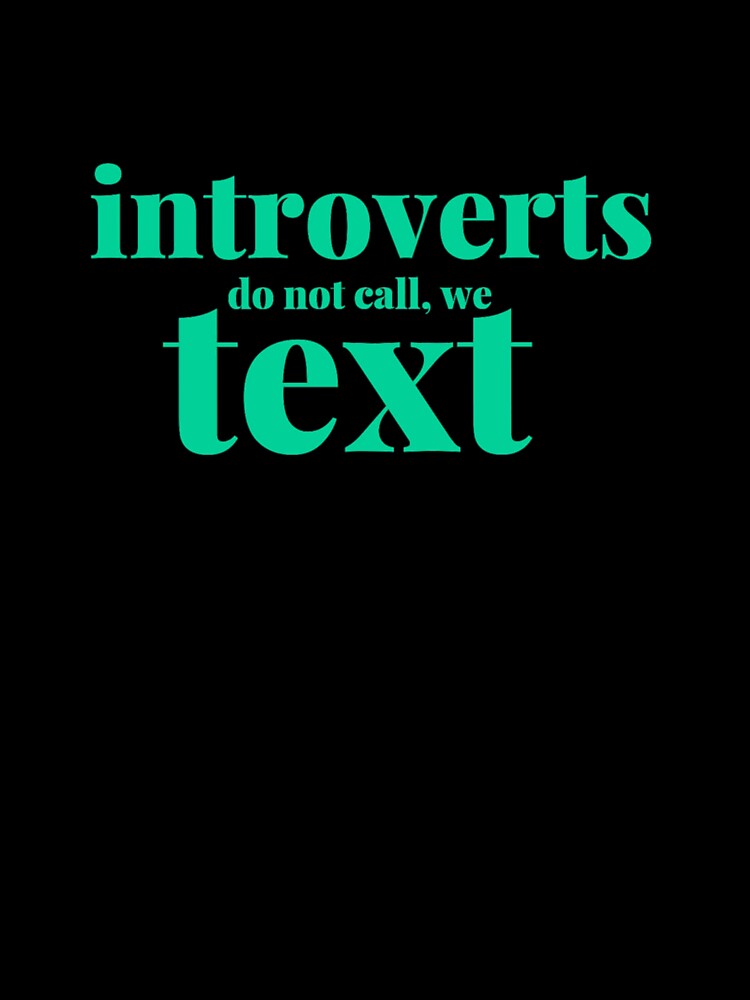 Introverts Do Not Call by Vivoh12
