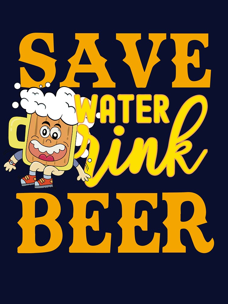 Save water drink funny beer by ImaginarStore