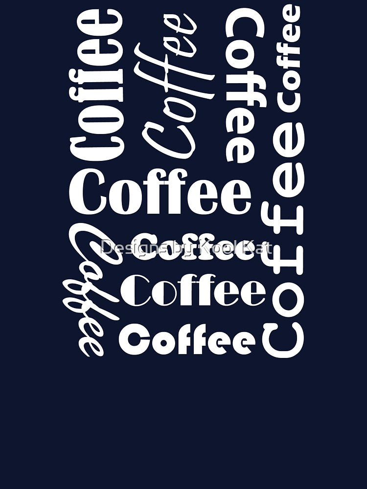 Coffee Coffee Coffee! by Designs by Kool Kat