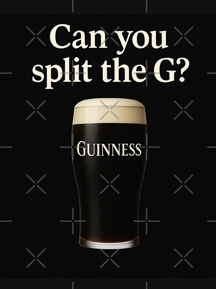Can You Split the G? Guinness Pint Design by ViralByDesign