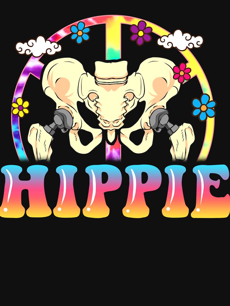 Hippie Hip Replacement Joint Surgery Funny Recovery by katieschunk