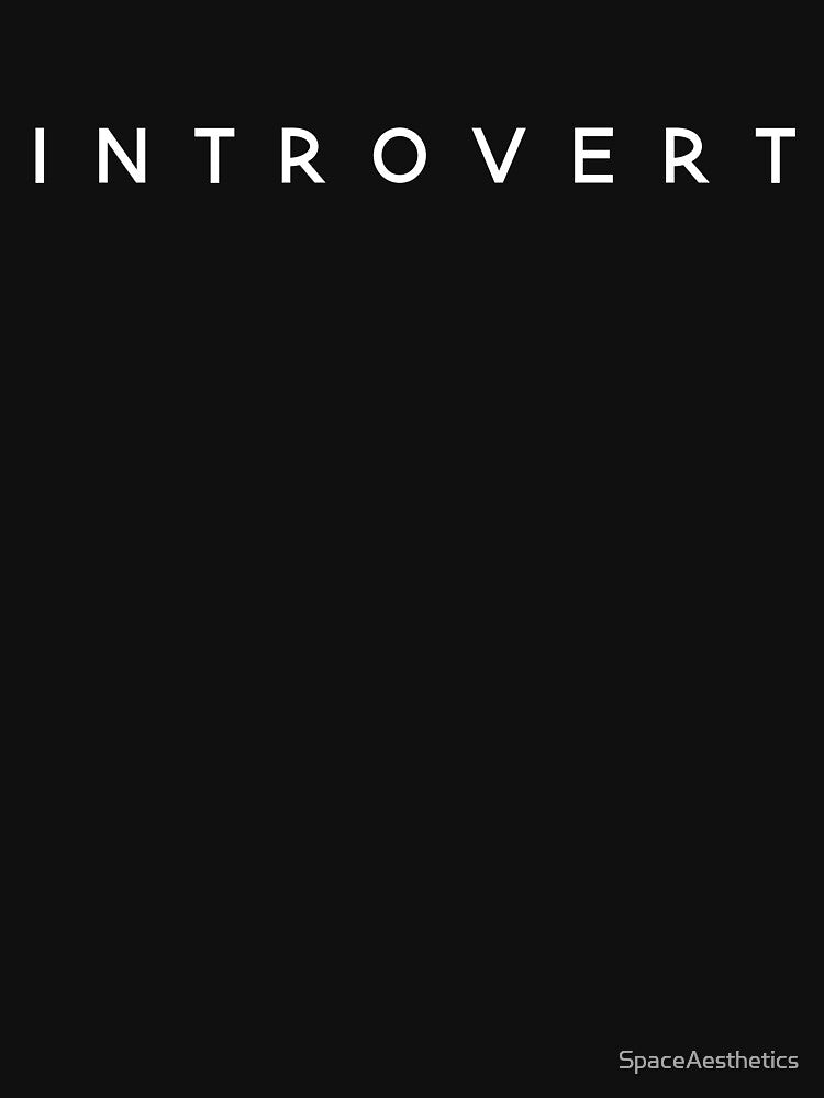 Introvert by SpaceAesthetics