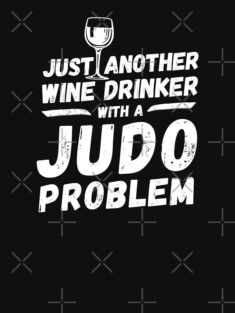 Just another wine drinker with a judo problem, wine drinker, judo by rattob