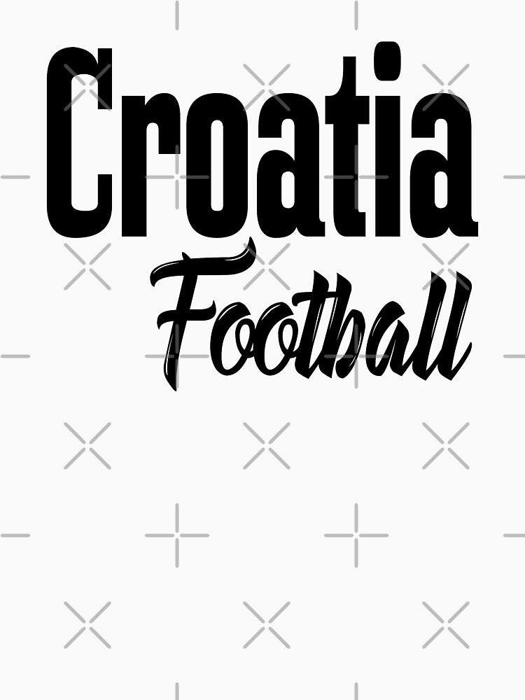 Croatia Football Soccer Croatian Croatia Raised Me by ProjectX23