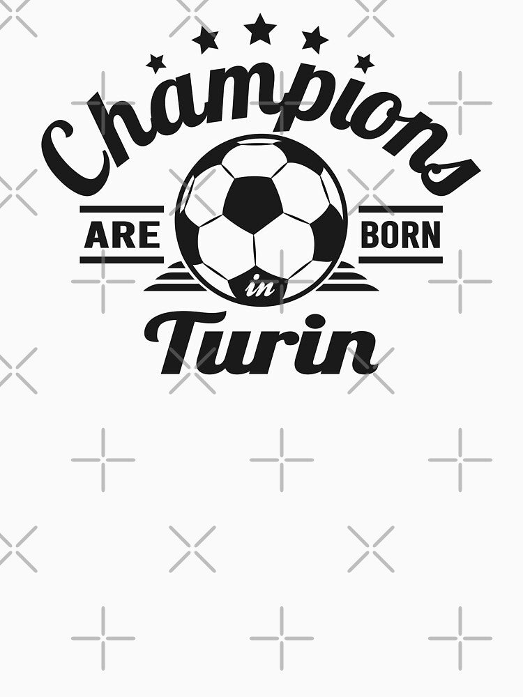 Champions Are Born In Turin , football fans vintage gift by lamjar-art